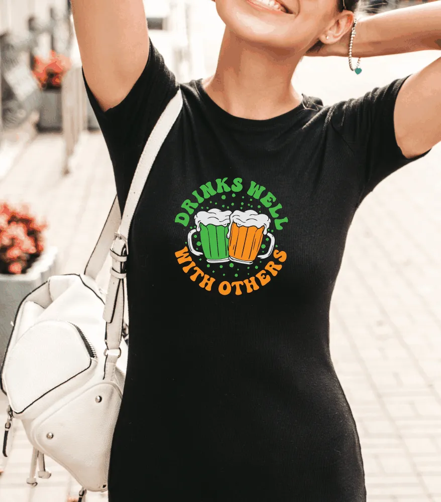 Drinks Well With Others T-Shirt