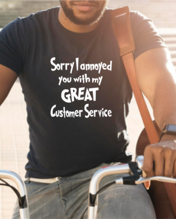 Great Customer Service T-Shirt