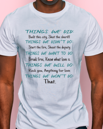 Things We Did T-Shirt