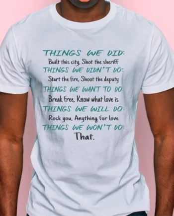 Things We Did T-Shirt