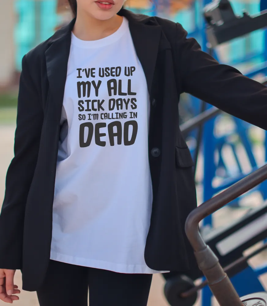 Calling In Dead T-Shirt