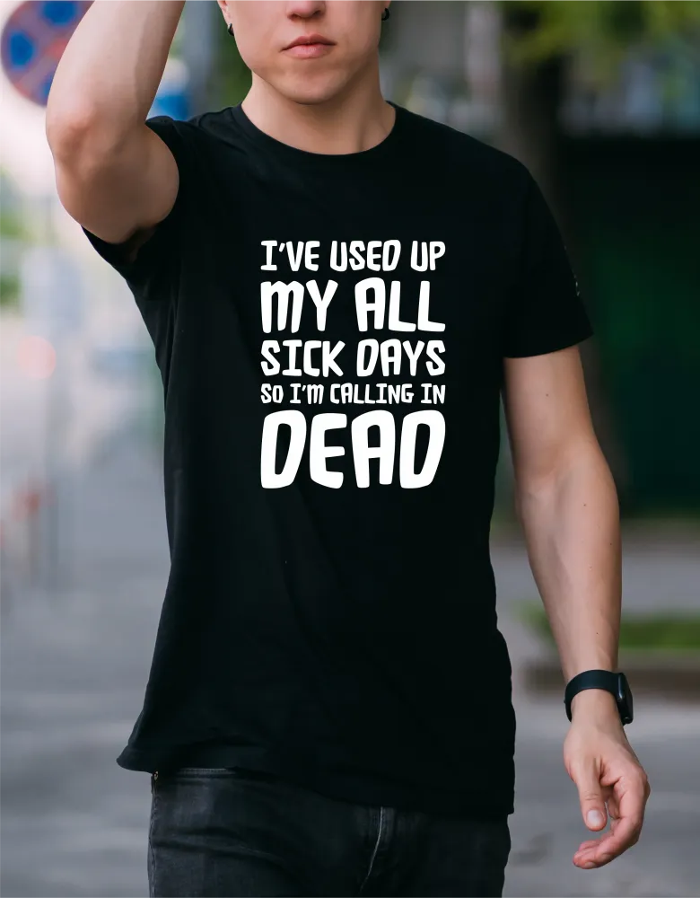 Calling In Dead T-Shirt