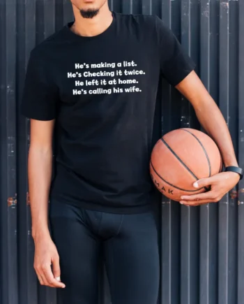 Making A List Checking It Twice T-Shirt