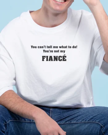 You can't tell me what to do T-Shirt