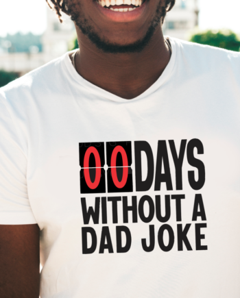 0 Days Without A Dad Joke T-Shirt