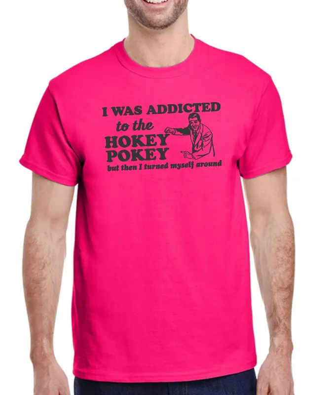 Addicted To The Hokey Pokey T-Shirt