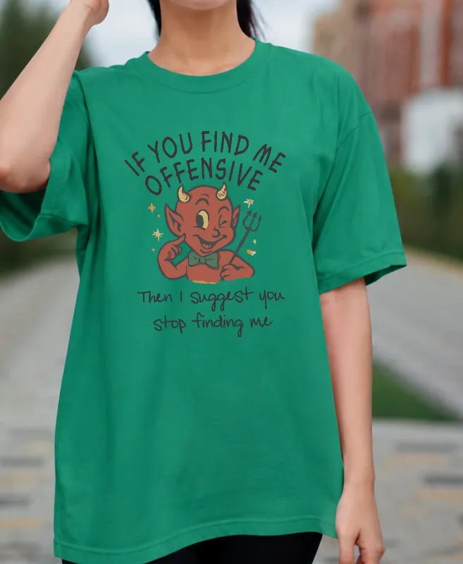 If You Fine Me Offensive T-Shirt