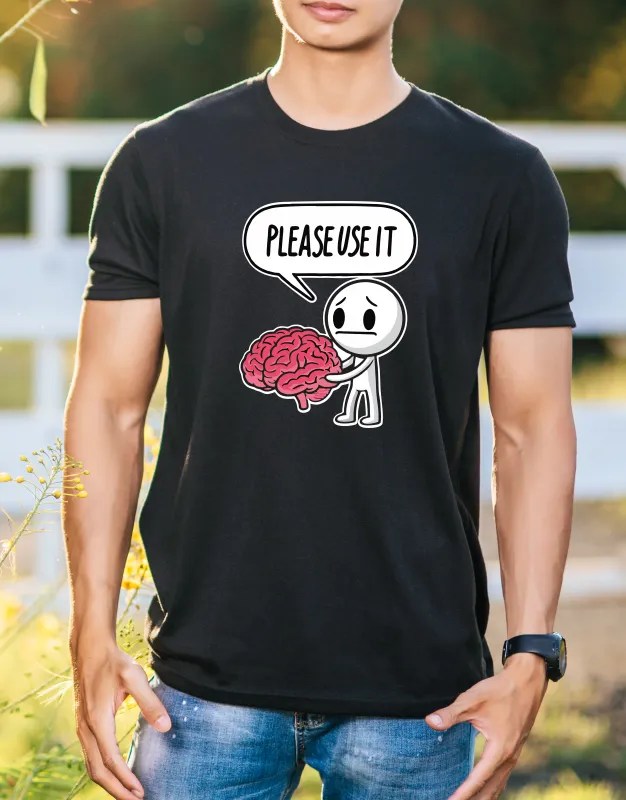 Please Use It! T-Shirt