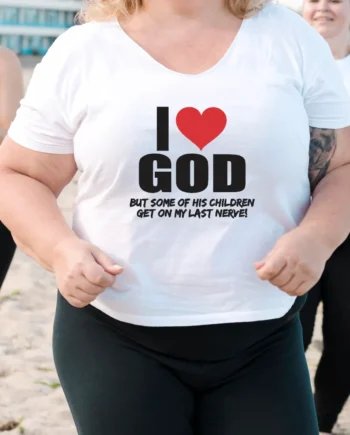 I Love God But T-Shirt