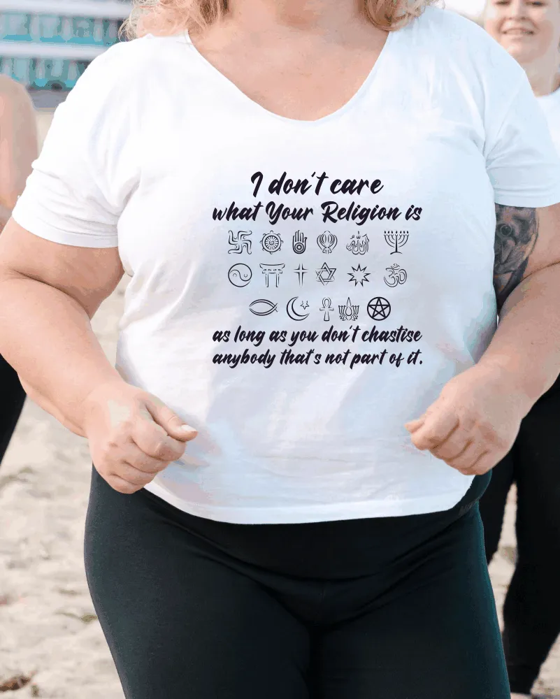 I Don't Care What Your Religion Is T-Shirt