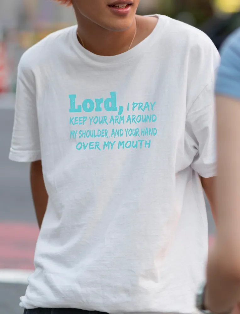 Lord I Pray T-Shirt