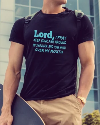 Lord I Pray T-Shirt