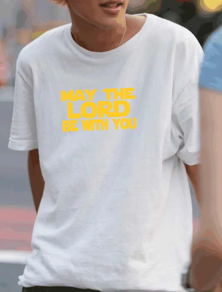 May The Lord Be With You T-Shirt