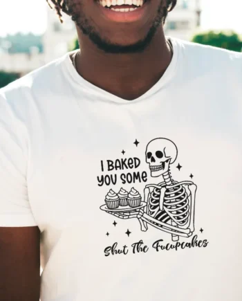I Baked For You T-Shirt