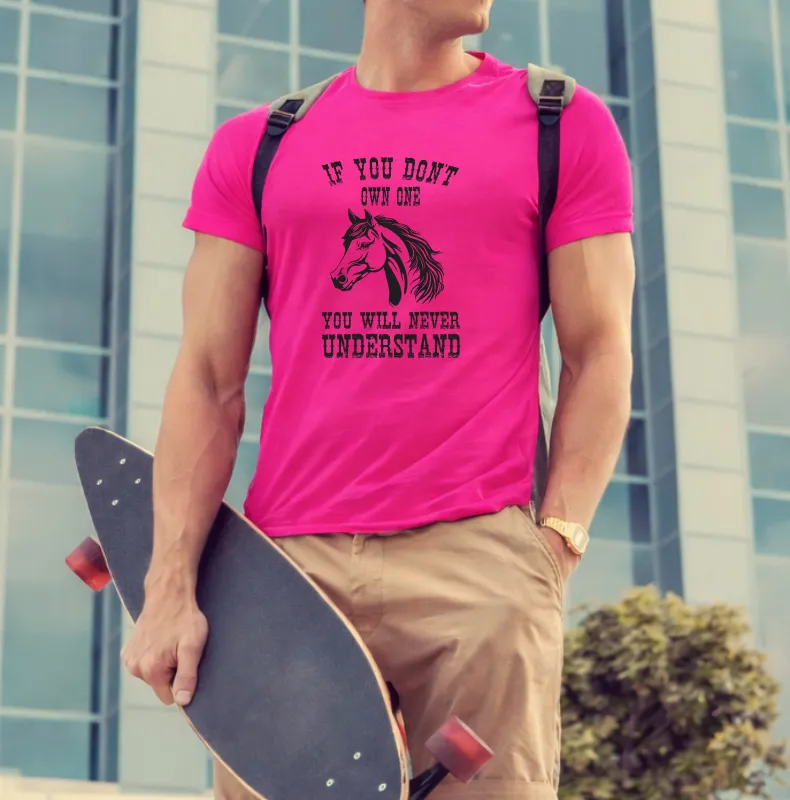 Own A Horse T-Shirt